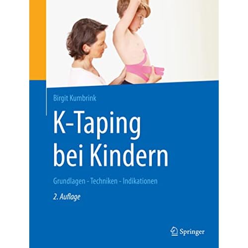 K-Taping bei Kindern: Grundlagen - Techniken - Indikationen