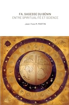 Paperback FA, Sagesse du Bénin: entre spiritualité et science (French Edition) [French] Book
