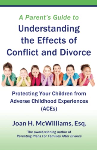 A Parent's Guide to Understanding the Effects of Conflict and