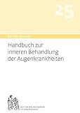 Bircher-Benner Handbuch 25 zur inneren Behandlung der Augenkrankheit
