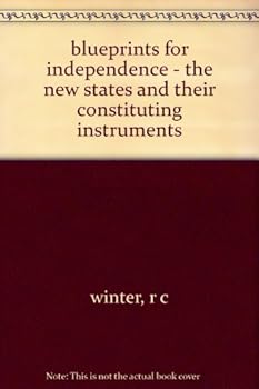 Hardcover blueprints for independence - the new states and their constituting instruments Book