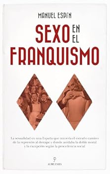 Paperback Sexo En El Franquismo [Spanish] Book