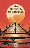 Hitze, Hirnriss & Holzbrücken: 70 Klima-Mythen am Zerschmelzen – ein ernstes Thema, leicht verpackt mit Humor, Fakten und Augenzwinkern zum Klimawandel