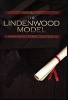 The Lindenwood Model: An Antidote for What Ails Undergraduate Education 0974786462 Book Cover