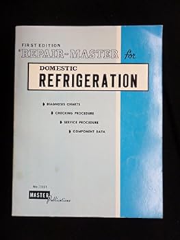 Repair Master for Domestic Refrigeration (Repair Master for Domestic (Household) Refrigeration)