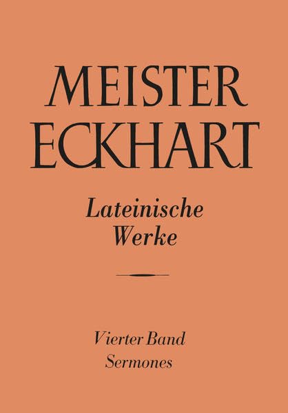 Meister Eckhart Lateinische Werke: Sermones (4) (German Edition)      Hardcover – March 30, 1987