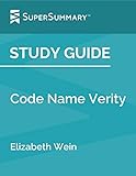 Study Guide: Code Name Verity by Elizabeth Wein (SuperSummary)