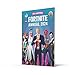 100% Unofficial Fortnite Annual 2024: Perfect for all gaming fans, this action-packed present is full of the latest news,10 years and up, reviews and guides to conquer the island. Hardcover – September 26, 2023