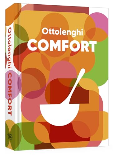 Ottolenghi Comfort: A Cookbook