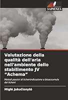 Valutazione della qualità dell'aria nell'ambiente dello stabilimento JV "Achema" (Italian Edition) 6207820096 Book Cover
