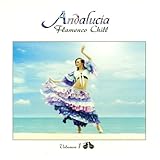  Andalucía Flamenco Chill Vol. 1