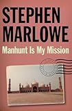 Manhunt Is My Mission (The Chester Drum Mysteries Book 12)