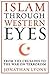 Islam Through Western Eyes: From the Crusades to the War on Terrorism