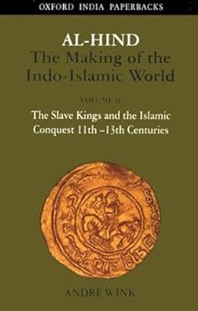 Paperback Al-Hind: The Making of the Indo-Islamic World Vol. 2 Book