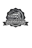  Eisenbahner: Modellbahn NOTIZBUCH  Format 6x9\