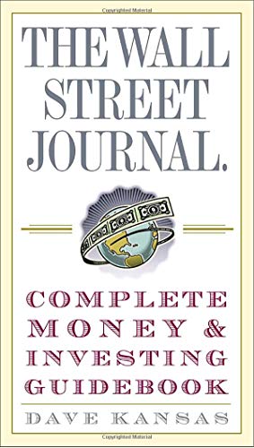 The Wall Street Journal Complete Money and Investing Guidebook (Wall Street Journal Guidebooks)