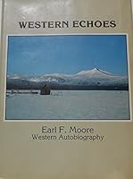 Western echoes: Western autobiography 0939860007 Book Cover