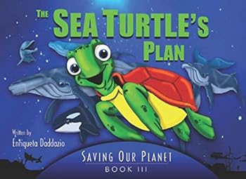 Paperback The Sea Turtle's Plan (Saving Our Planet) Book