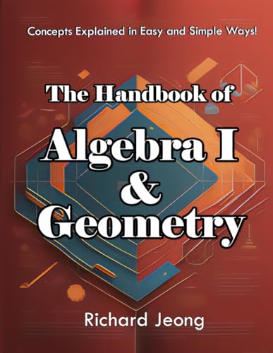 The Handbook of Algebra 1 and Geometry