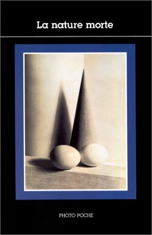 Télécharger Photopoche, numéro 80 : natures mortes livre En ligne