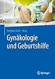 Gynäkologie und Geburtshilfe