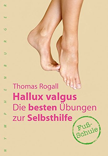 Hallux valgus: Die besten Übungen zur Selbsthilfe Hallux valgus: Die besten Übungen zur Selbsthilfe