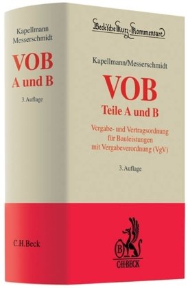 VOB Teile A und B: Vergabe- und Vertragsordnung für Bauleistungen mit Vergabeverordnung (VgV) VOB Teile A und B: Vergabe- und Vertragsordnung für Bauleistungen mit Vergabeverordnung (VgV)