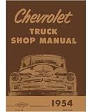 1954 Chevy Truck Shop Service Repair Manual Book