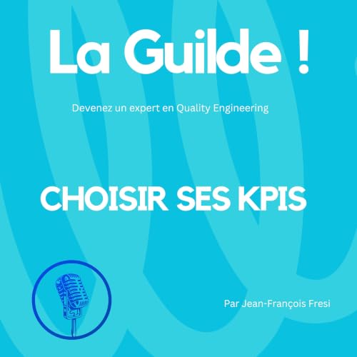 KPIs qualit&eacute;