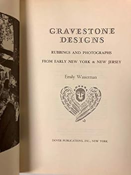 Paperback Gravestone designs; rubbings and photographs from early New York & New Jersey (Dover pictorial archive series) Book