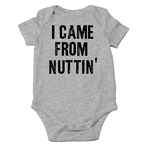 Image of CBTwear I Came From Nuttin - Baby Clothes - Funny Newborn Bodysuit Outfits for Boys and Girls