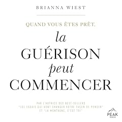 Page de couverture de Quand vous &ecirc;tes pr&ecirc;t, la gu&eacute;rison peut commencer
