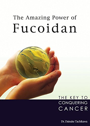 The Amazing Power of Fucoidan - The Key to Conquering Cancer