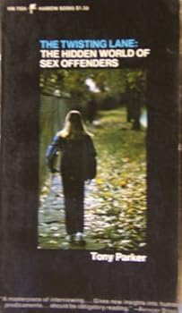Paperback Twisting Lane: The Hidden World of Sex Offenders, The Book