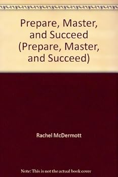Paperback Prepare, Master, and Succeed (Prepare, Master, and Succeed) Book