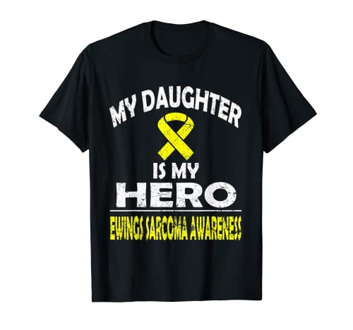 Maglietta con scritta My daughter is my hero Ewings Sarcoma Awareness Maglietta