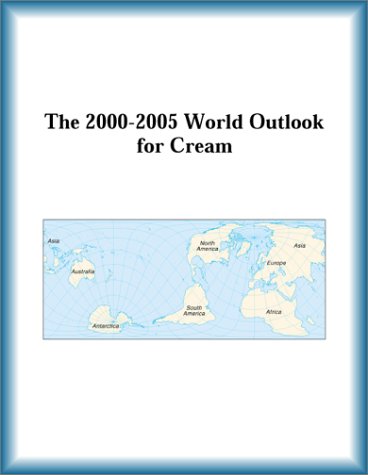 Buy The 2000-2005 World Outlook for Cream โ BookShops.in