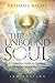 The Unbound Soul: A Visionary Guide to Spiritual Transformation and Enlightenment (Spiritual Awakening Series)