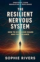 The Resilient Nervous System (Emotional Flow) B0G32MVZW1 Book Cover