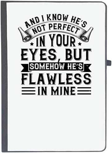 UDNAG Ruled Notebook Diary 'Couple | and I Know he’s not Perfect in Your Eyes, but Somehow he’s Flawless in Mine', [A5 80Pages 80GSM]