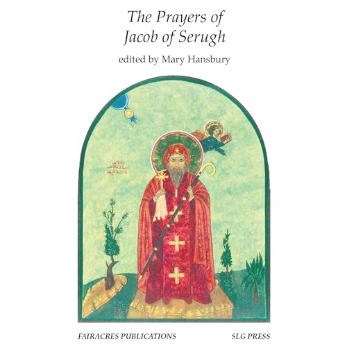 The Prayers of Jacob of Serugh (Fairacres Publications 177) Audiolibro Por Jacob of Serugh arte de portada