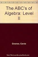 Tghe ABC's of Algebra Level I 140450172X Book Cover