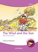 Oxford Reading Treasure: The Wind and the Sun and Other Stories 0199067678 Book Cover