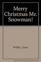 Merry Christmas Mr. Snowman B0007EINTO Book Cover