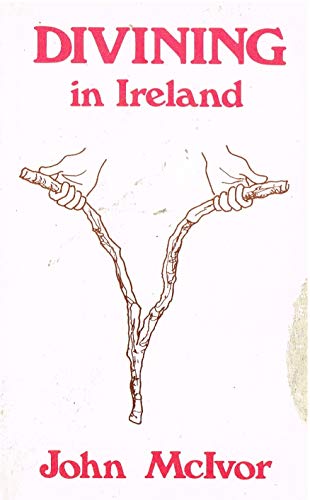 Divining in Ireland 0862330173 Book Cover