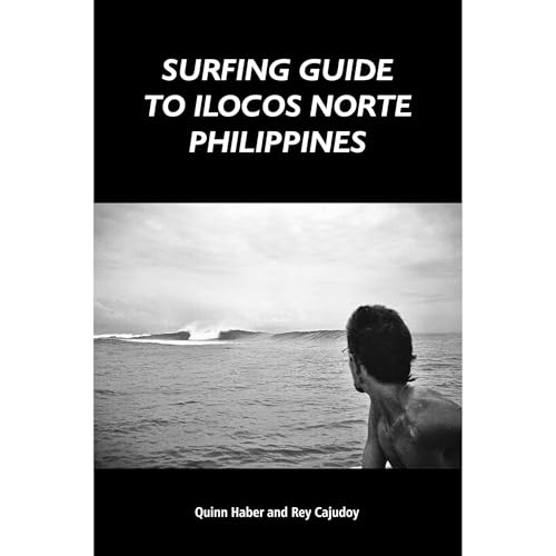 Surfing Guide to Ilocos Norte Philippines by Quinn Haber, Rey Cajudoy episode artwork