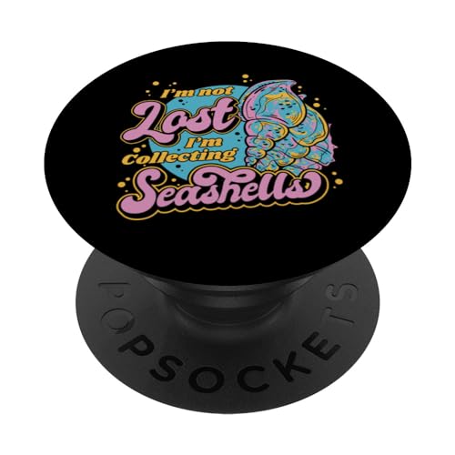 I'm Not Lost I'm Collecting Seashells Seashell Collecting PopSockets Swappable PopGrip, Black