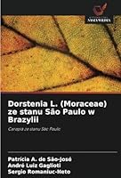 Dorstenia L. (Moraceae) ze stanu São Paulo w Brazylii: Carapiá ze stanu São Paulo (Polish Edition) 6208787645 Book Cover