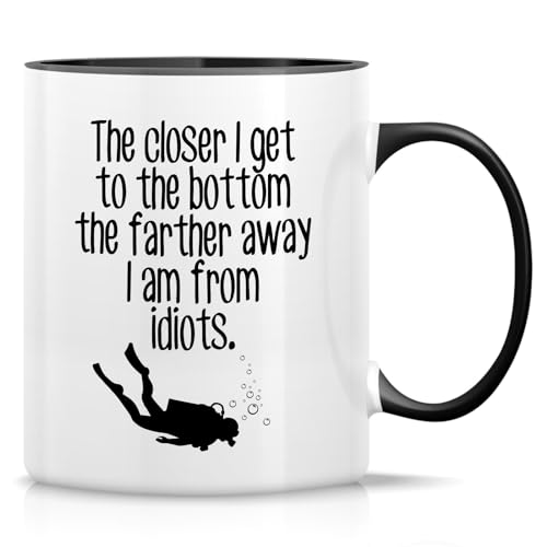 Retreez Funny Mug - Closer I Get To The Bottom Farther Away from Idiots Scuba Diver Diving 11 Oz Ceramic Coffee Mugs - Sarcastic Inspirational birthday gifts - White Mug with Black Handle and Inner