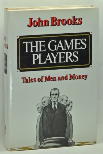 The games players: Tales of men and money